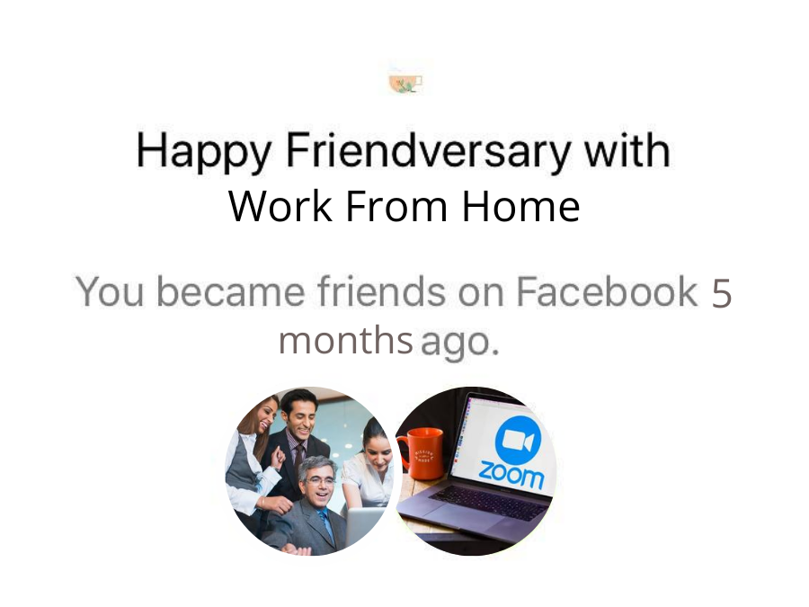 Work From Home & You: Celebrating the 5-month Anniversary!