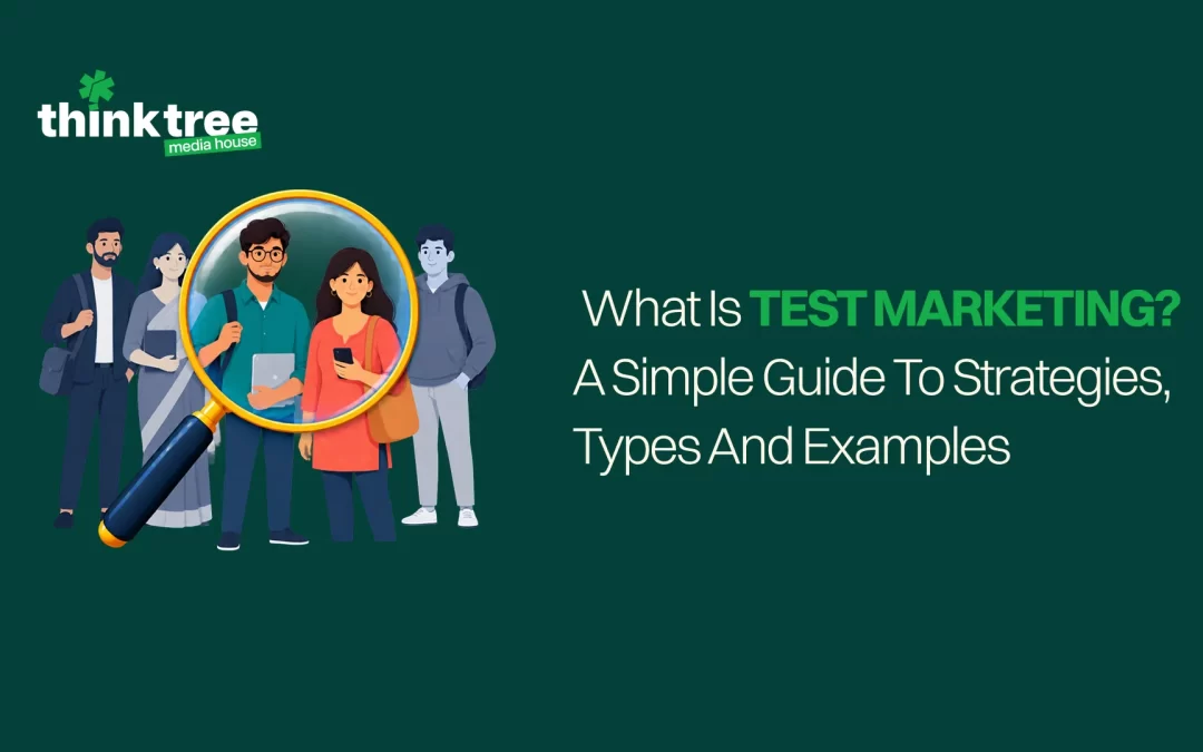What Is Test Marketing? A Simple Guide to Strategies, Types & Examples
