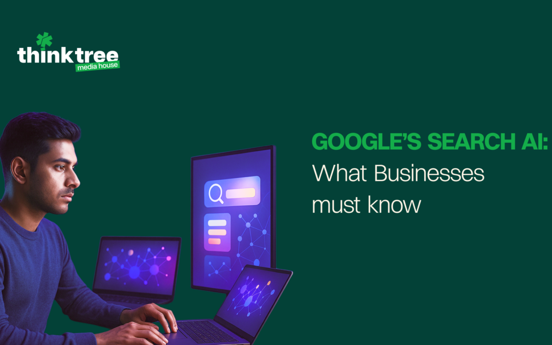 Google’s Search AI: What Businesses Must Know