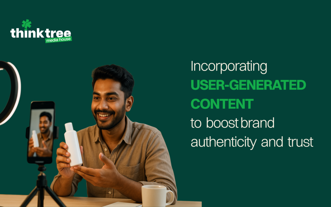 Incorporating User-Generated Content to Boost Brand Authenticity and Trust