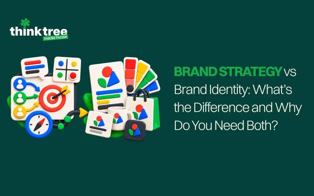 Brand Strategy vs Brand Identity: What’s the Difference and Why Do You Need Both?