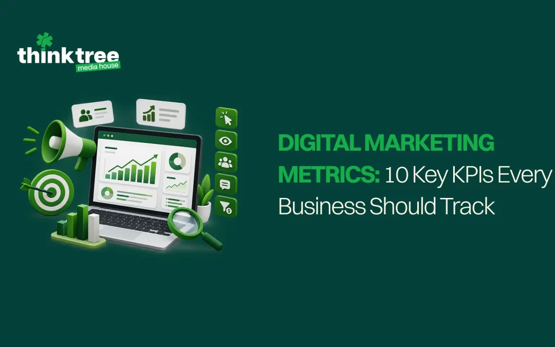 Digital Marketing Metrics: 10 Key KPIs Every Business Should Track