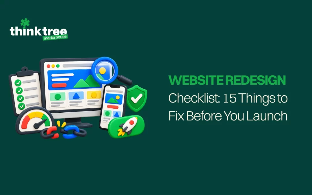 Website Redesign Checklist: 15 Things to Fix Before You Launch