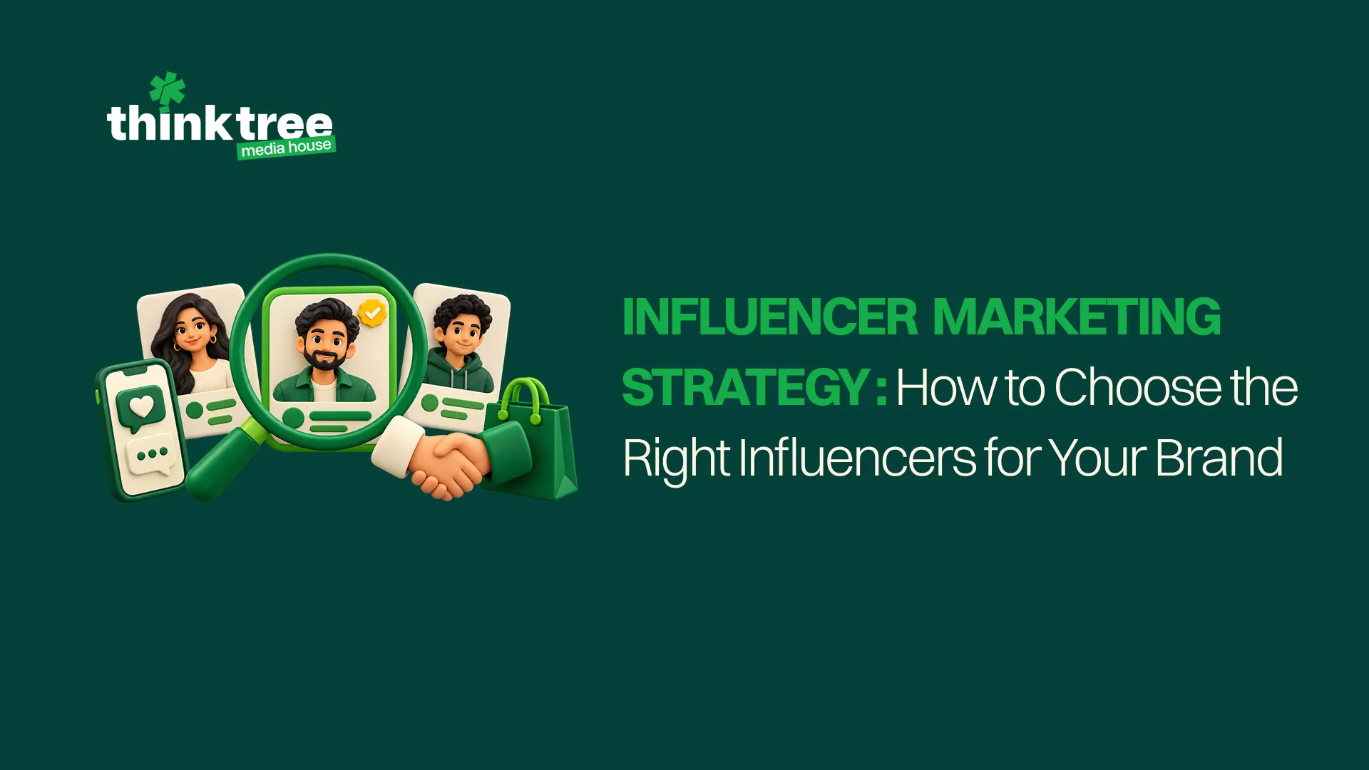 Influencer marketing strategy for choosing the right influencers for your brand
